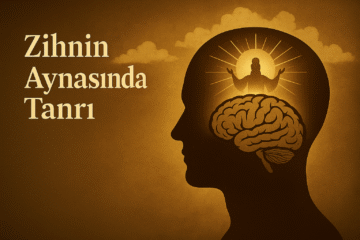 Zihnin Aynasında Tanrı